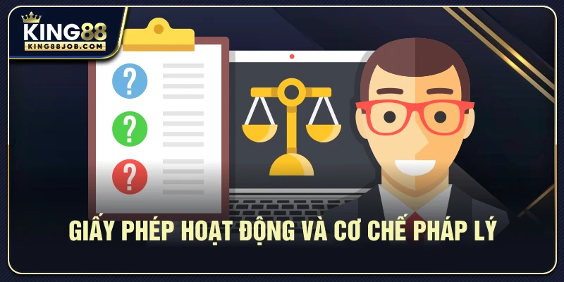 Giấy phép hoạt động và cơ chế pháp lý