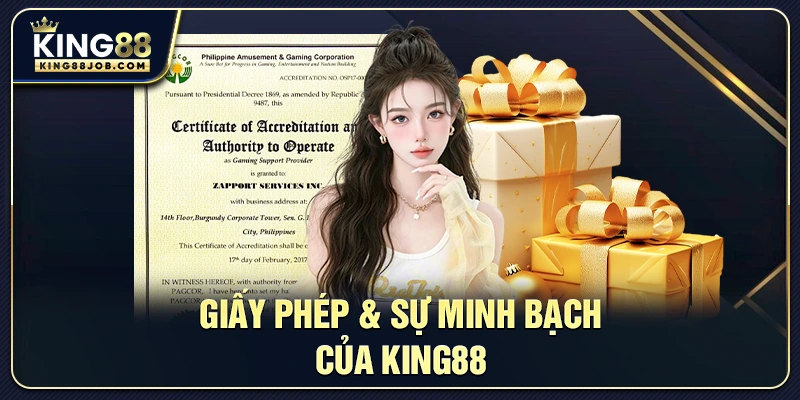 Giấy phép & sự minh bạch của King88